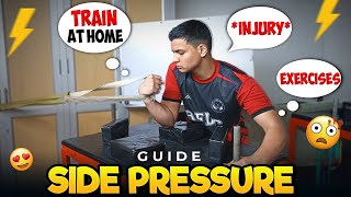 "SIDE PRESSURE in Arm Wrestling": Train at home , injures & full Guide |