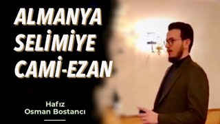 Rast Ezan | Hafız Osman Bostancı | Almanya-Deggendorf | Selimiye Camii Resimi