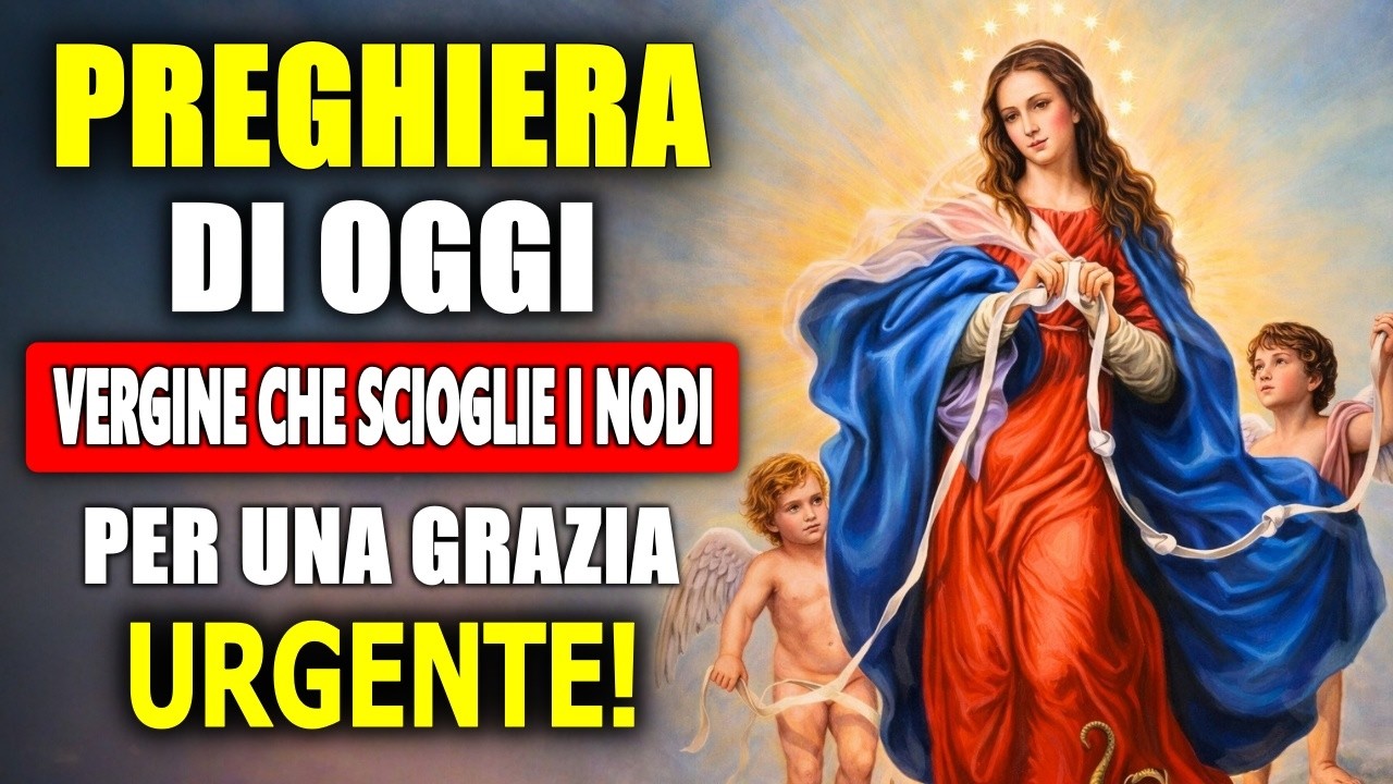 💖 Prega questa Preghiera a MARIA CHE SCIOGLIE I NODI e Ricevi una Grazia Oggi