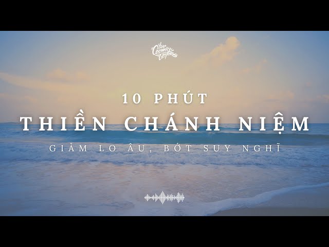 Thiền chánh niệm #1: giảm lo âu, bớt suy nghĩ (10 phút) 🧘‍♂️ class=