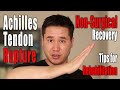 Tips for Achilles Tendon Ruptures - Non-Surgical Recovery, Early Weight Bearing