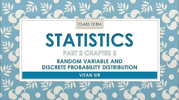 CLASS 12 STATISTICS EM PART 2 CHAPTER 2.7 FINAL ILLUSTRATIONS BY VITAN SIR