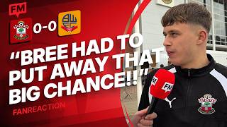 BREE HAS TO PUT AWAY THAT CHANCE! (Sam) SOUTHAMPTON 0 - 0 BOLTON