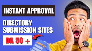 Instant Directory Submission Sites 50+ DA | Off Page SEO Techniques | SEO Tips