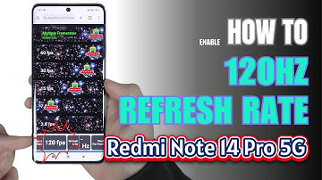How to Enable 120Hz Refresh Rate On Redmi Note 14 Pro 5G