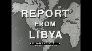 REPORT FROM LIBYA   1960's ESSO STANDARD OIL FILM    TRIPOLI  ZELTEN OIL FIELD 19394