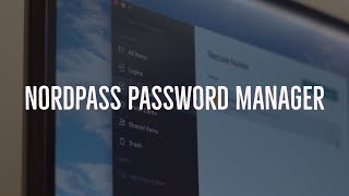 NordPass Tutorial - Secure Your Passwords