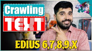 Crawling Text - Edius Grass Valley 6,7,8,9,10 - Urdu / Hindi | Film Editing School