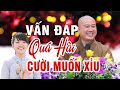 VẤN ĐÁP VUI Cười muốn xỉu với câu hỏi quá HÀI HƯỚC dễ thương của Phật Tử _ Thầy Thích Pháp Hoà