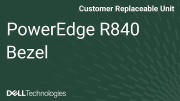 Dell  PowerEdge R840 and R940XA: Remove/Install Security Bezel