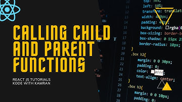 React JS Tutorial - 5 - Calling a function of other component