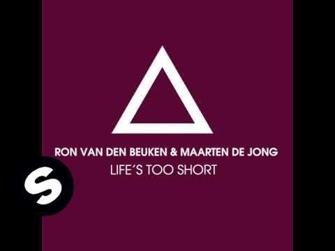 Ron van den Beuken — Ron vd Beuken & Maarten de Jong  - Life's 2 Short (MDJ Remix