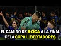 El camino de BOCA a la FINAL de la Copa Libertadores 2023