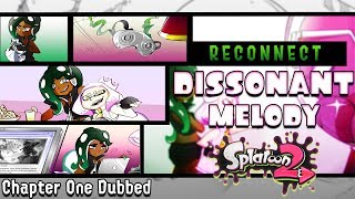 Dissonant Melody Chapter One: Reconnect | By Amyliobat (Splatoon Comic Dub)