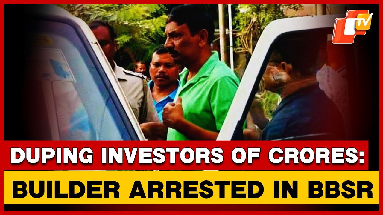 Bhubaneswar Builder Arrested for Allegedly Duping Crores with False Housing Promises