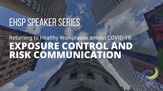 COVID-19 Exposure Control and Risk Communication