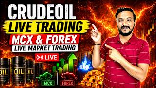 🚀17 JUN | crudeoil live trading |  MCX &amp; FOREX LIVE MARKET TRADING