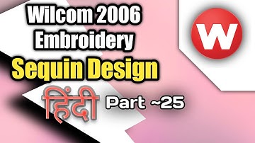 Sequin | Wilcom 2006 Embroidery Designing Tutorial