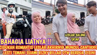 CIDUKAN ROMANTIS LESLAR AKHIRNYA MUNCUL CANTIKNYA LESTI TEMANI SUAMI RIZKY BILLAR OTW BERDUA DISINI