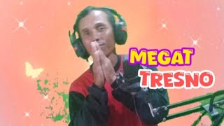 Megat Tresno tembang campursari 