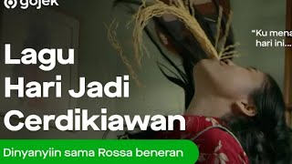Download Lagu Iklan GoJek Terbaru - Hari yang Kau Selamati feat Rossa Beneran MP3