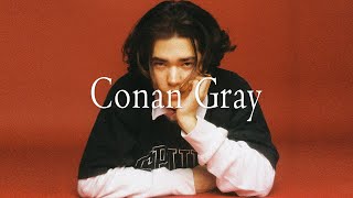 𝐏𝐥𝐚𝐲𝐥𝐢𝐬𝐭 코난 그레이의 최고의 노래 🤍 | Conan Gray Playlist 🤍