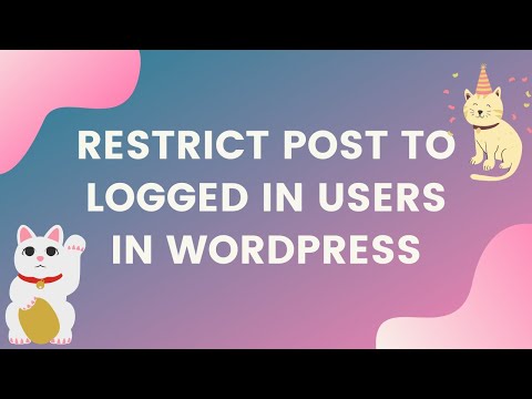 WordPress Restrict Post To Logged In Users