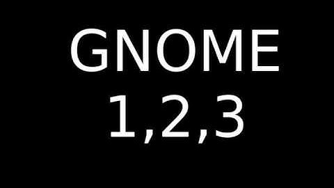GNOME 1,2,3 teaser