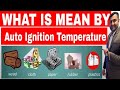Auto Ignition Temperature | What is Auto Ignition Temperature in hindi | AIT @SafetyTrainerNebosh
