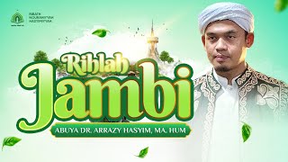 Maulid Nabi Muhammad SAW || Rihlah Dakwah Muara Bungo Jambi || Abuya Dr. Arrazy Hasyim Lc. MA. Hum