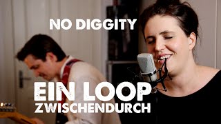 Video thumbnail of "No Diggity! feat. Marie | Ein Loop zwischendurch #39"