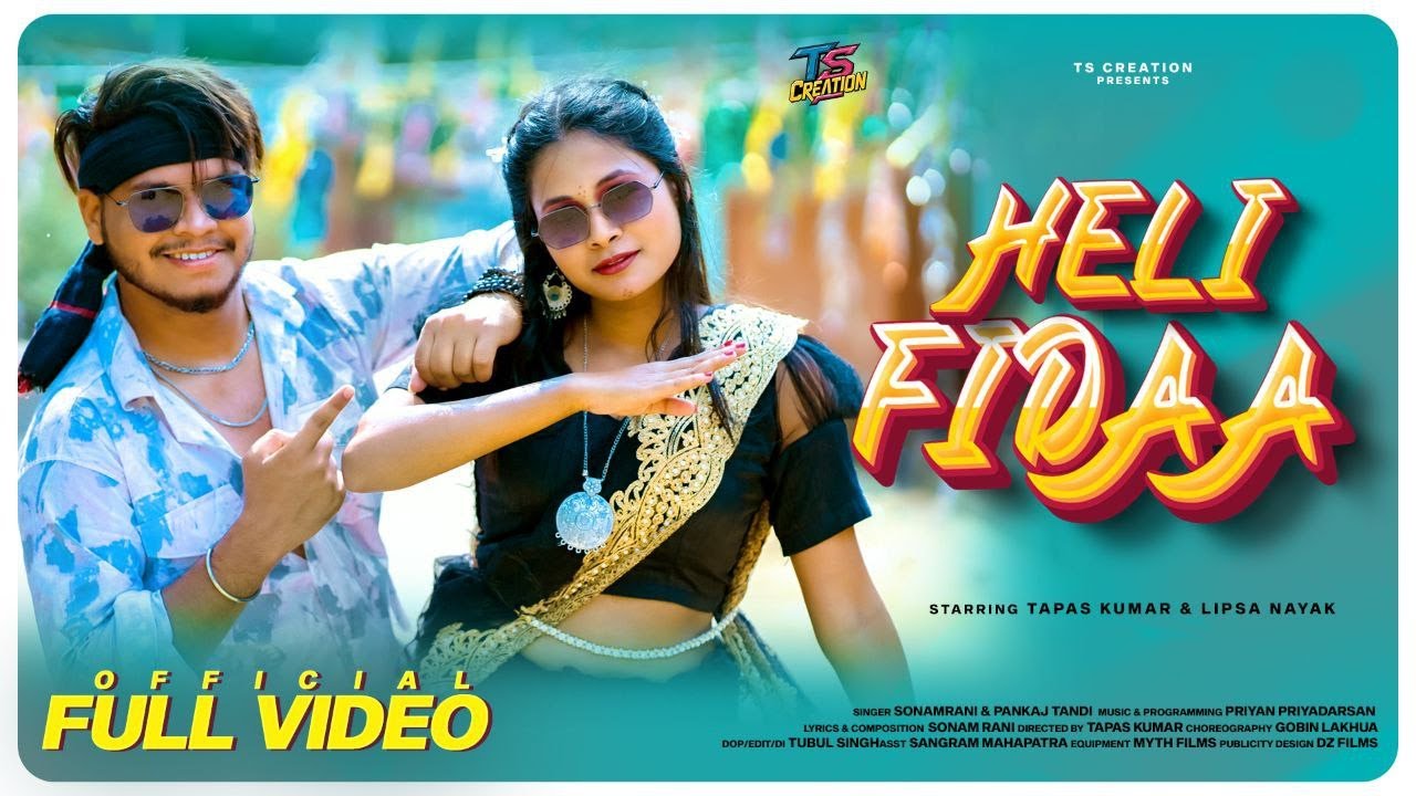 HELI FIDAA | Official Full Video | TAPAS KUMAR & LIPSA NAYAK |new ...