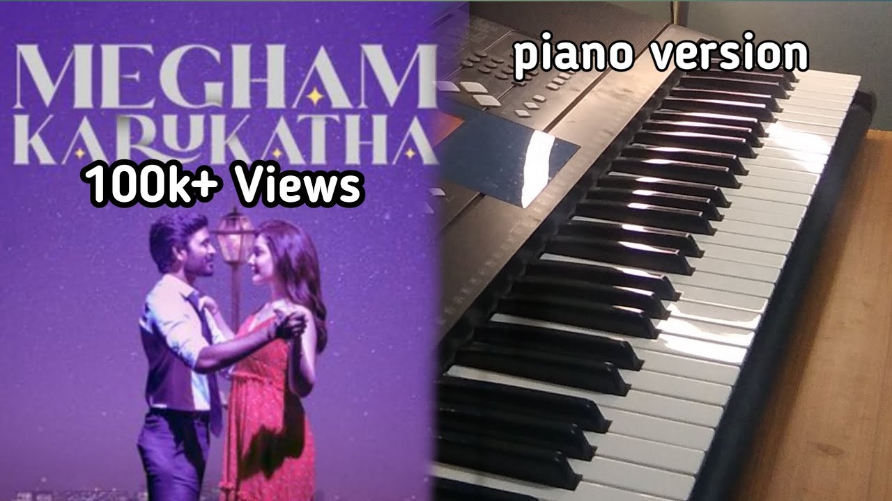 megham karukatha piano version | Ak keysbw | tamil piano songs - YouTube