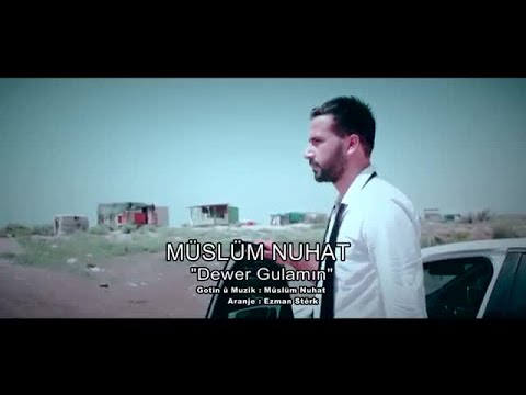 Müslüm Nuhat - Dewer Gulamın - (Official Video)
