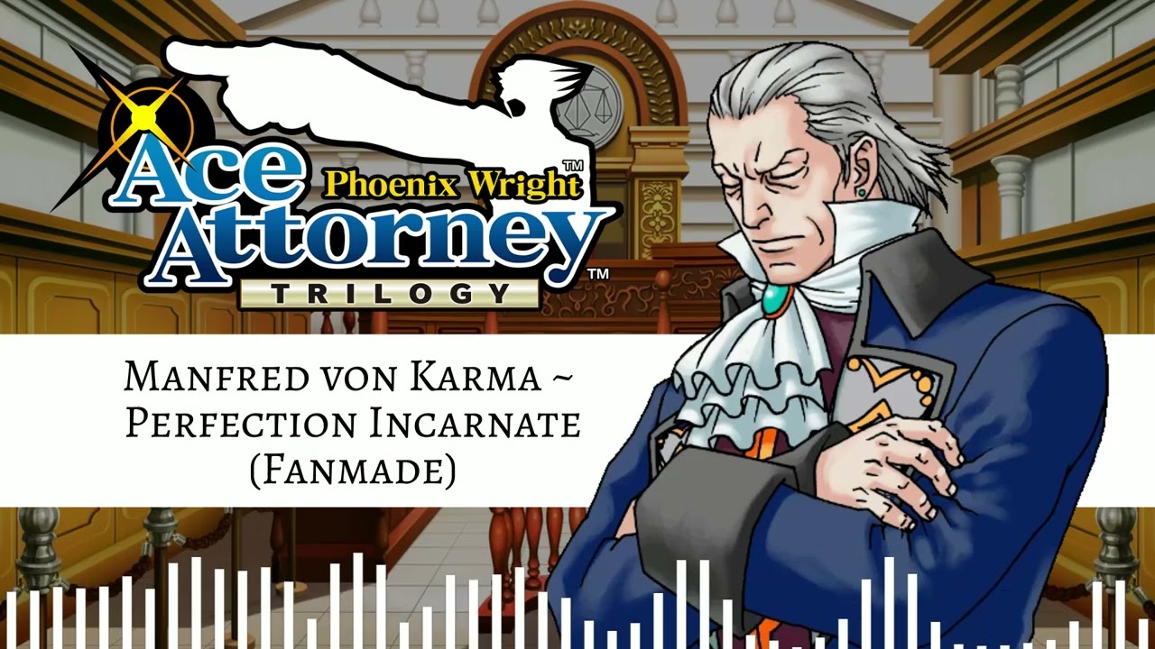 Manfred von Karma ~ Perfection Incarnate [FANMADE] | Original Trilogy Style
