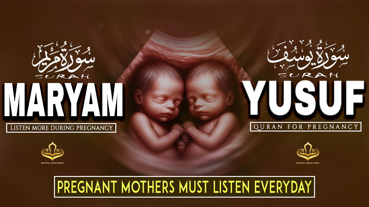 The Miracle of Surah Yusuf & Surah Maryam | Powerful Quran Recitation for Pregnancy | #surahmaryam