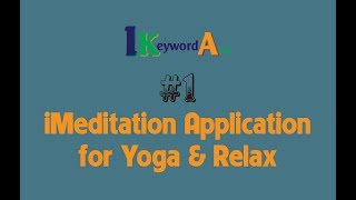 #1 iMeditation - A good application for Yoga & Relax | Apple Store - iKeyword Asia Channel screenshot 4