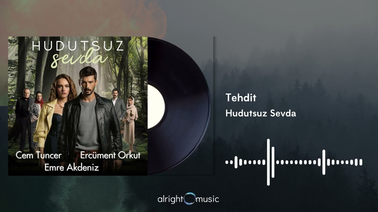 Watch Hudutsuz Sevda (Orijinal Dizi Müzikleri) - Tehdit on YouTube Watch Hudutsuz Sevda (Orijinal Dizi Müzikleri) - Tehdit on YouTube