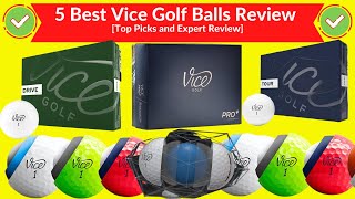 TOP 5 BEST VICE GOLF BALLS REVIEW | WHICH BALL IS BETTER SNELL OR VICE?