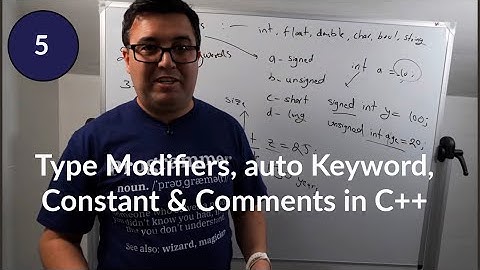 C++ Lecture 5: Type Modifiers, auto Keyword, Constants & Comments in C++