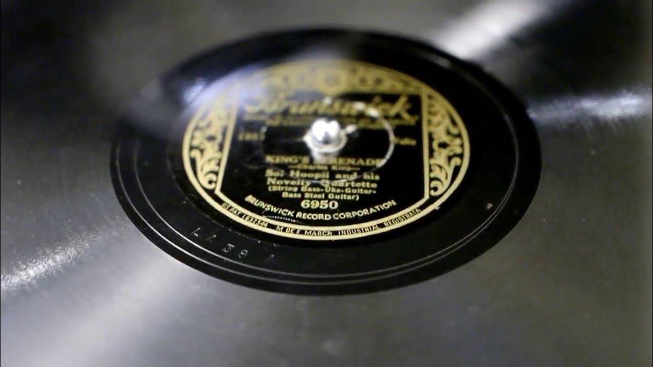 Sol Hoopii and his Novelty Quartette - "King's Serenade" Sol Hoopii and his Novelty Quartette - "King's Serenade"