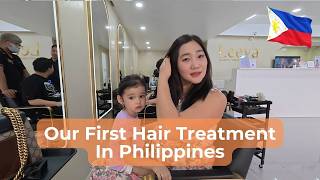 My First Hair Treatment in the Balanga City Philippines