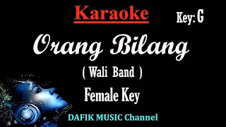Orang Bilang (Karaoke) Wali Band/ Nada Wanita/ Cewek/ Female Key G