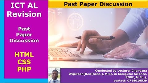 AL ICT Revision HTML CSS PHP | HTML Tutorial for Beginners | Past Paper Discussion | 2022