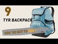 Tyr Backpack Great Collection, Just For You! // UK Best Sellers 2017