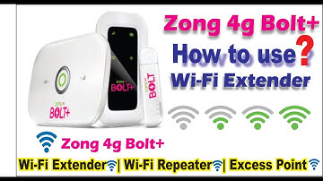 How to use Zong 4g bolt+ device as a wifi extender | increase your wifi signals | 2020