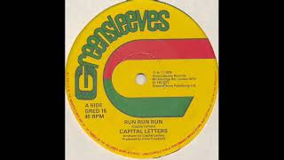 Capital Letters - Run Run Run - (GREENSLEEVES Records 1979) SKANK