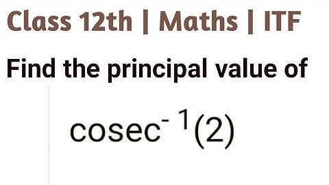 Find the principal values of cosec-1(-2) | Find principal value of cosec-1 (- root 2) | arccosec(-2)