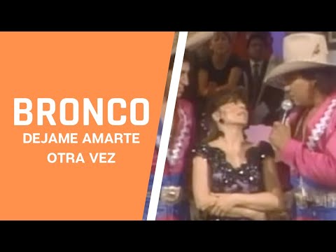 BRONCO - DEJAME