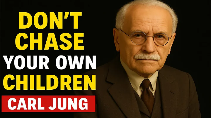 Carl Jung’s 9 Rules: stop begging your children for LOVE
